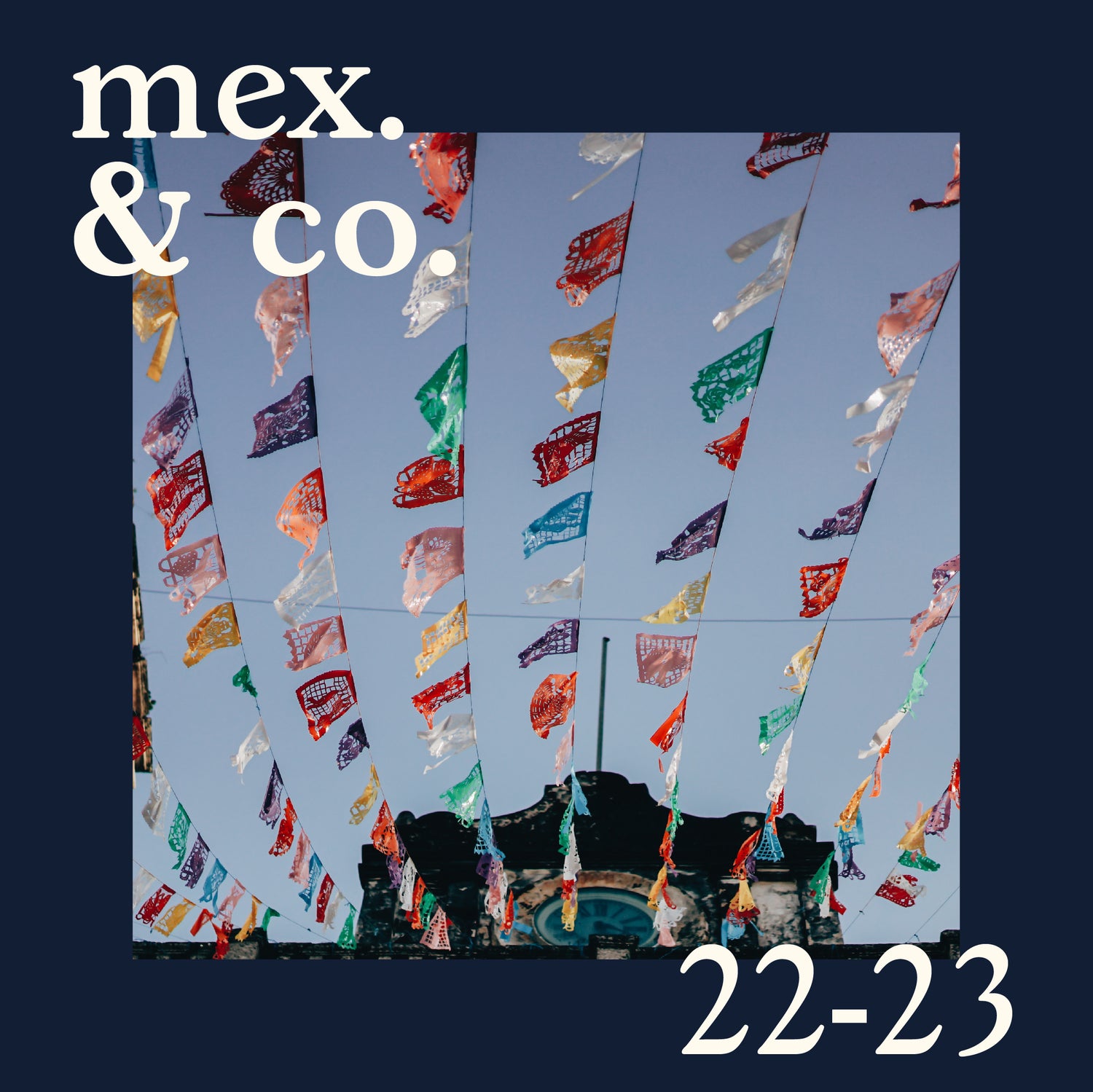 Mex. & Co. - 22 y 23 de Septiembre, Secret Spot, 6:00 a 10:00 pm