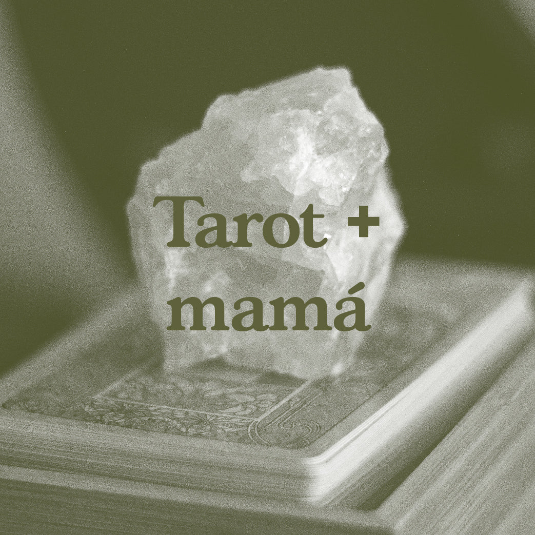Tarot + mamá - 19 de Mayo, 8:00 pm, Polanco